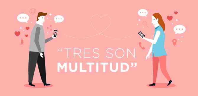 “Tres son multitud”